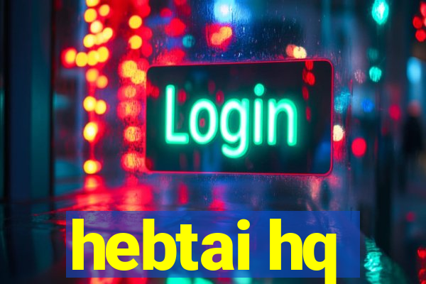 hebtai hq